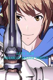 Lets Talk Granblue Fantasy Versus