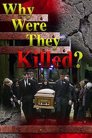 Why Were They Killed?