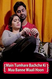 Main Tumhare Bachche Ki Maa Baanne Waali Hoon