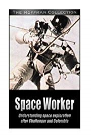 Space worker: NASA after Challenger and Columbia