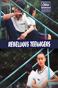 Rebellious Teenagers (english subtitles) China