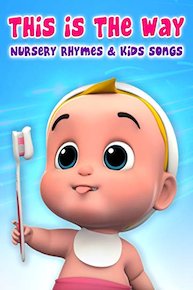 This is the Way Nursery Rhymes & Kids Songs