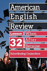 Subordinating Conjunctions Lesson 32
