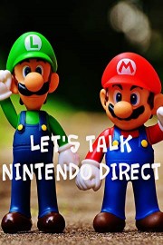 Let's Talk Nintendo Direct