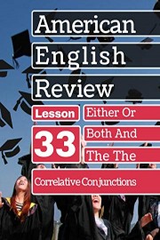 Correlative Conjunctions Lesson 33