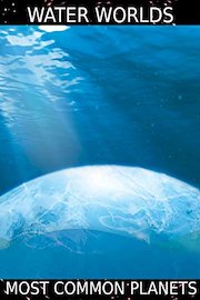 Water Worlds Are Most Common Planets