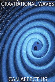 Gravitational Waves Can Affect Us