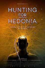 Hunting for Hedonia