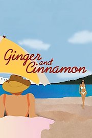 Ginger and Cinnamon