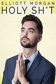 Elliott Morgan: Holy Sh*t