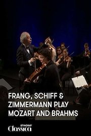 Frang, Schiff and Zimmermann play Mozart and Brahms
