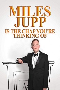 Miles Jupp: Is the Chap You're Thinking Of