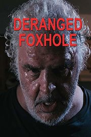 Deranged Foxhole