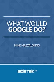 What Would Google Do?