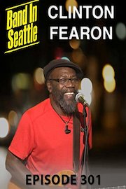 Clinton Fearon Band in Seattle Clinton Fearon Episode 301