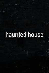 Haunted House