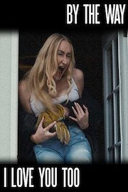 By The Way I Love You Too.