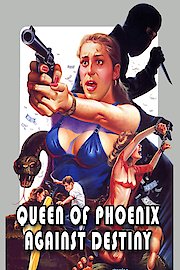 Queen of Phoenix: Against Destiny