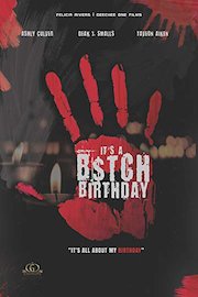 It's A B$tch Birthday