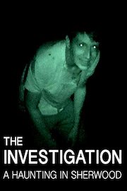 The Investigation : A Haunting in Sherwood