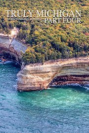 Truly Michigan Part 4
