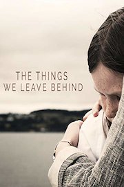 The Things We Leave Behind