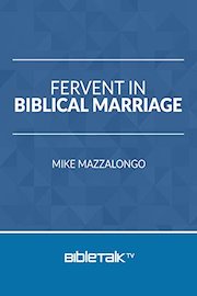 Fervent in Biblical Marriage