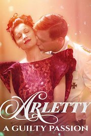 Arletty: A Guilty Passion