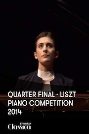 Quarter Final - Liszt Piano Competition 2014