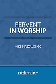 Fervent in Worship