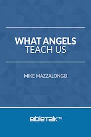 What Angels Teach Us