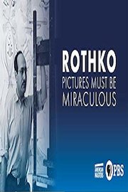 Rothko: Pictures Must Be Miraculous