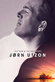 Jørn Utzon: The Man and The Architect