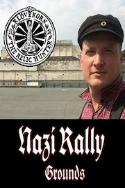 Nazi Party Rally Grounds: Klovekorn the Relic Hunter