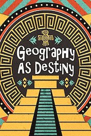 Geography as Destiny