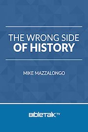 The Wrong Side of History