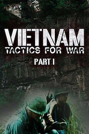 Vietnam: Tactics for War Part I