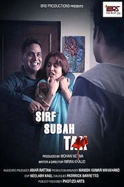 Sirf Subha Tak