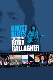 Rory Gallagher - Ghost Blues The Story Of Rory Gallagher