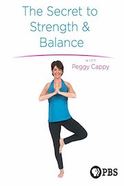Easy Yoga: The Secret to Strength and Balance with Peggy Cappy