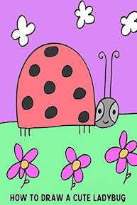 How to Draw a Cute Ladybug