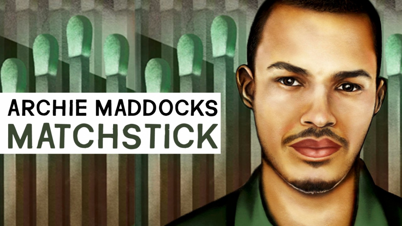 Archie Maddocks: Matchsticks