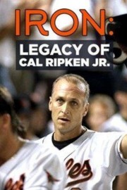 Iron: The Legacy of Cal Ripken