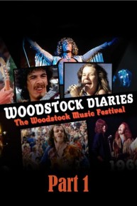 50th Anniversary of Woodstock Music Festival : The Woodstock Diaries (Part 1)