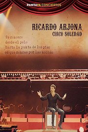 Ricardo Arjona: Circo Soledad