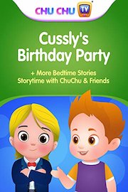 Cussly's Birthday Party  More Bedtime Stories - Storytime with ChuChu & Friends