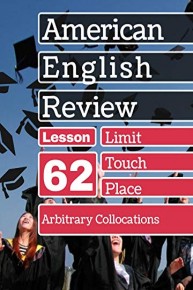 Arbitrary Collocations Lesson 62