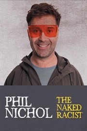 Phil Nichol: The Naked Racist