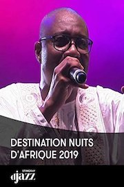 Destination Nuits d'Afrique 2019