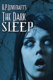 HP Lovecraft's The Dark Sleep